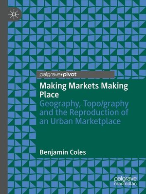 cover image of Making Markets Making Place